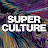 SUPERCULTURE