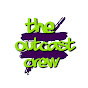 The Outcast Crew