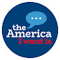 The America I Want Is... logo