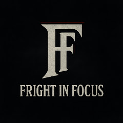 Fright In Focus