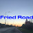 Fried Road