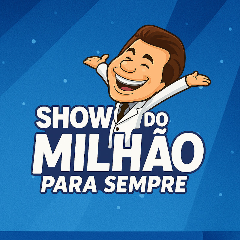 Show do Milhão Para Sempre