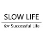 Life Changing Quotes - SLOW LIFE YouTube Profile Photo