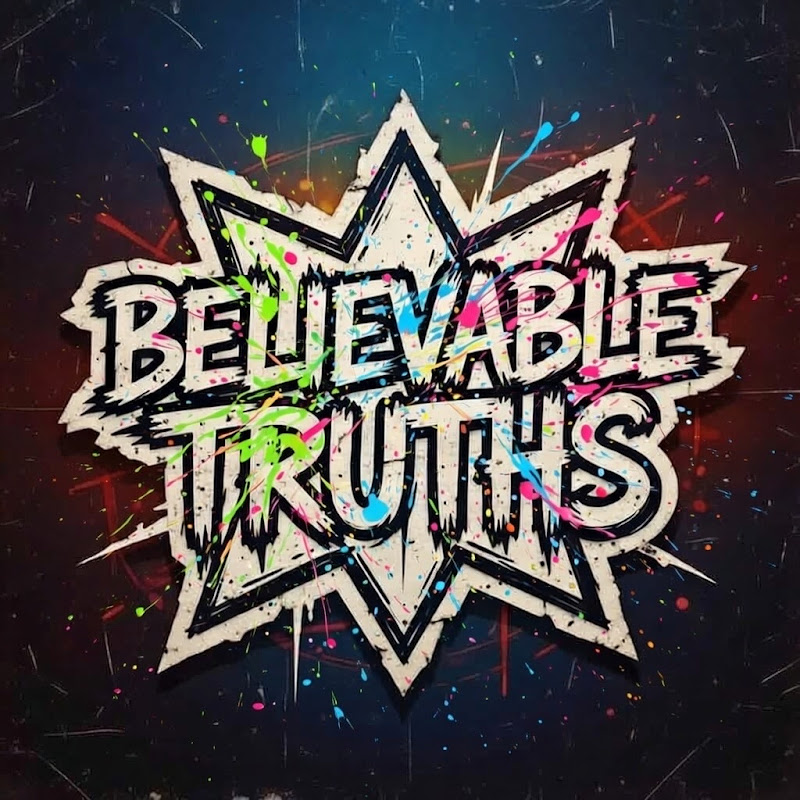 Believable Truths?