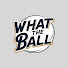 nQzHrhy2BqE-channel-avatar-What the Ball!