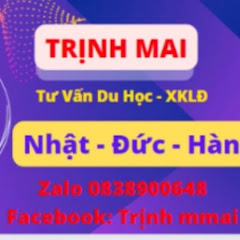 Trịnh Mai - Tư Vấn Du Học - XKLĐ