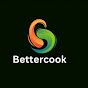 Bettercook - @bettercook52 - Youtube