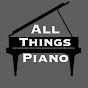 All Things Piano