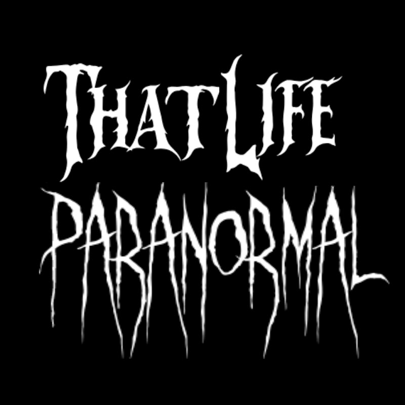 THAT LIFE PARANORMAL
