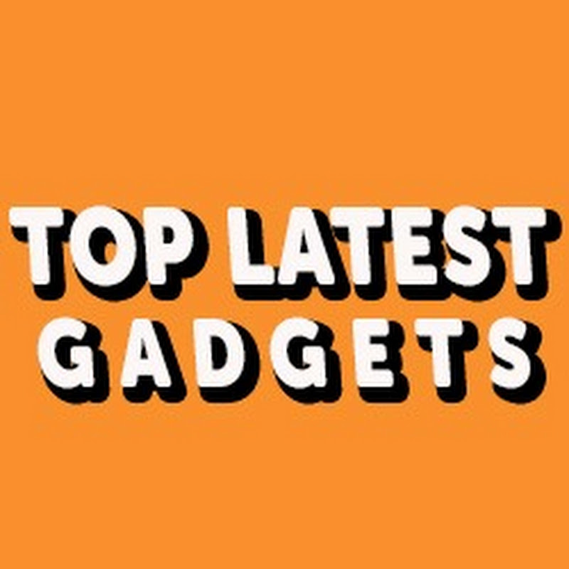 Top Latest Gadgets
