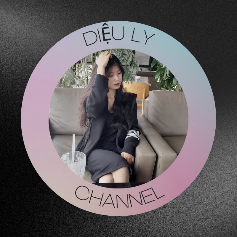 DIỆU LY CHANNEL