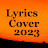 Lyrics Cover 2023