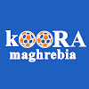 KOORA-MAGHREBIA