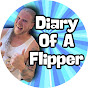 Diary of a Flipper