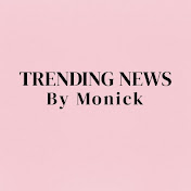 TRENDING NEWS by Monick