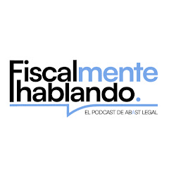 Fiscalmente Hablando Podcast 