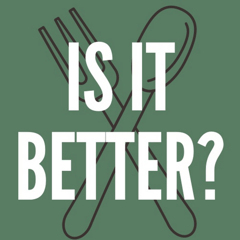 Is it Better?