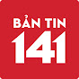 BẢN TIN 141