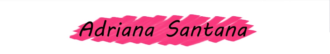 adriana santana YouTube channel avatar