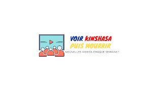 «Voir Kinshasa Puis Mourir» youtube banner