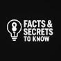 Facts & Secrets To Know logo