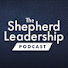 nenamEAGKxY-channel-avatar-The Shepherd Leadership Podcast