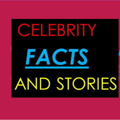 CELEBRITY FACTS & STORIES