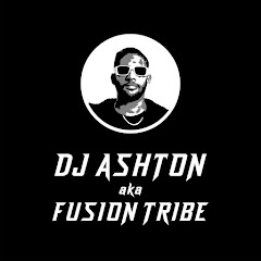 DJ Ashton aka Fusion Tribe