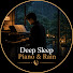 GTIN2WjkHxA-channel-avatar-Deep Sleep Piano & Rain