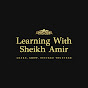 Learning with sheikh amir logo