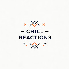 Chill Reactions