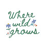 Where Wild Grows logo
