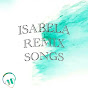 ISABELA REMIX SONGS