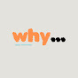 why... logo