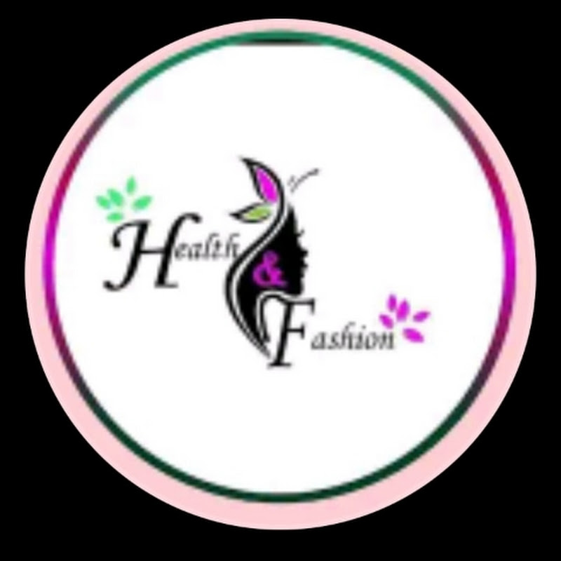 Health And fashion .