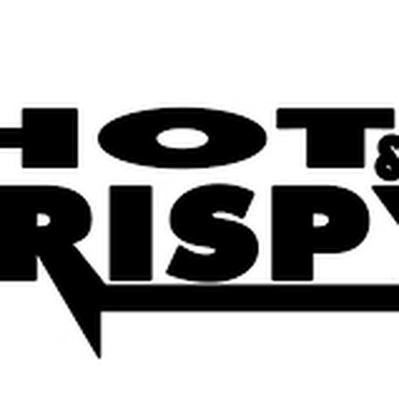 HOT & CRISPY