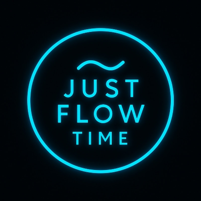 Just Flow Time 