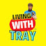 Ca_5r3WTwh0-channel-avatar-Living With Tray - Official and Living with Tray