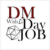 DM with a Day Job