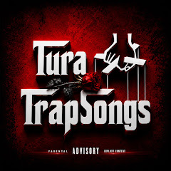 Tura Trap Songs