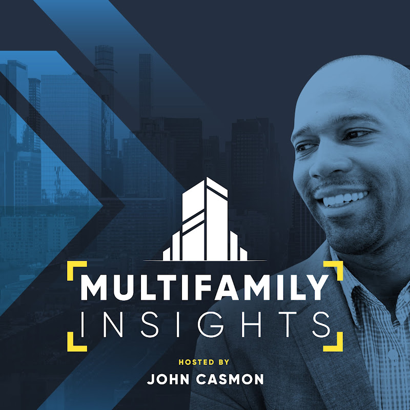 Multifamily Insights with John Casmon