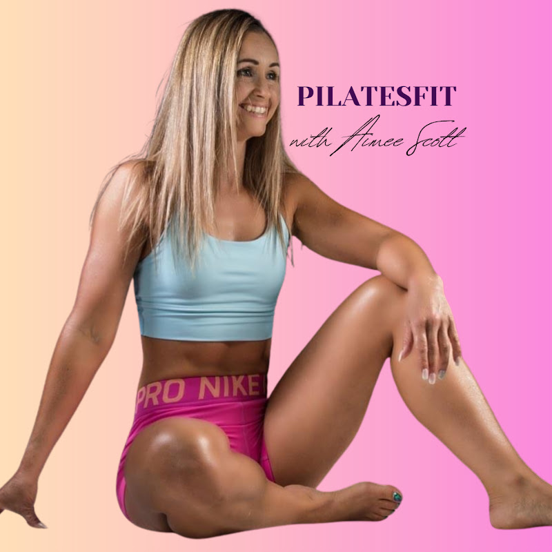 PilatesFit with Aimee Scott