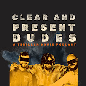 Clear and Present Dudes