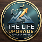 The Life Upgrade