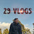 29 Vlogs 