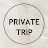 Private Trip