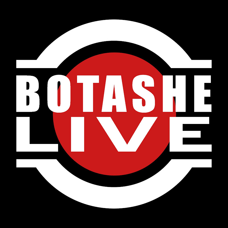BOTASHE LIVE