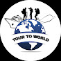Tour To World