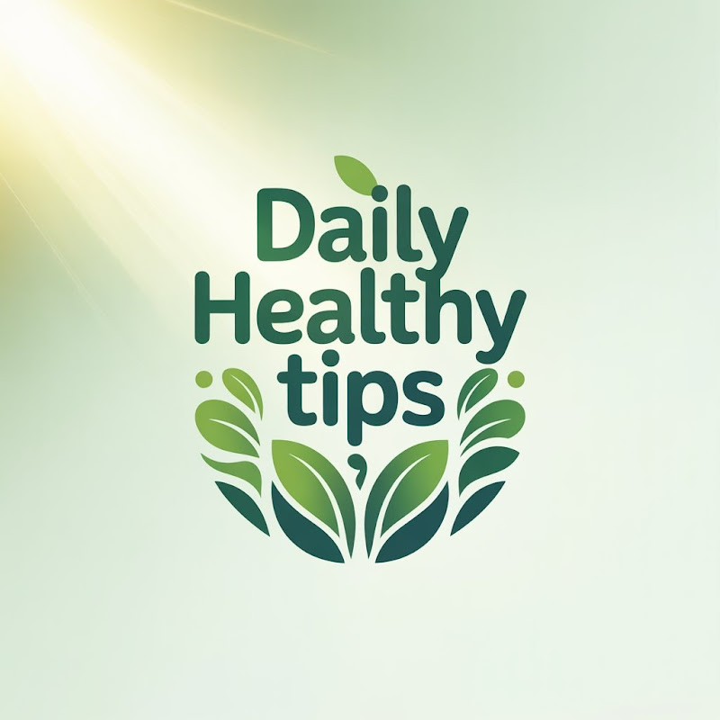 Daily Healthy Tips