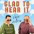 EKPys8qIhec-channel-avatar-Glad To Hear It Podcast